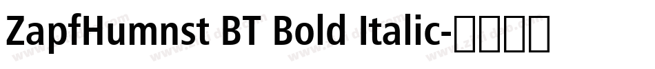 ZapfHumnst BT Bold Italic字体转换